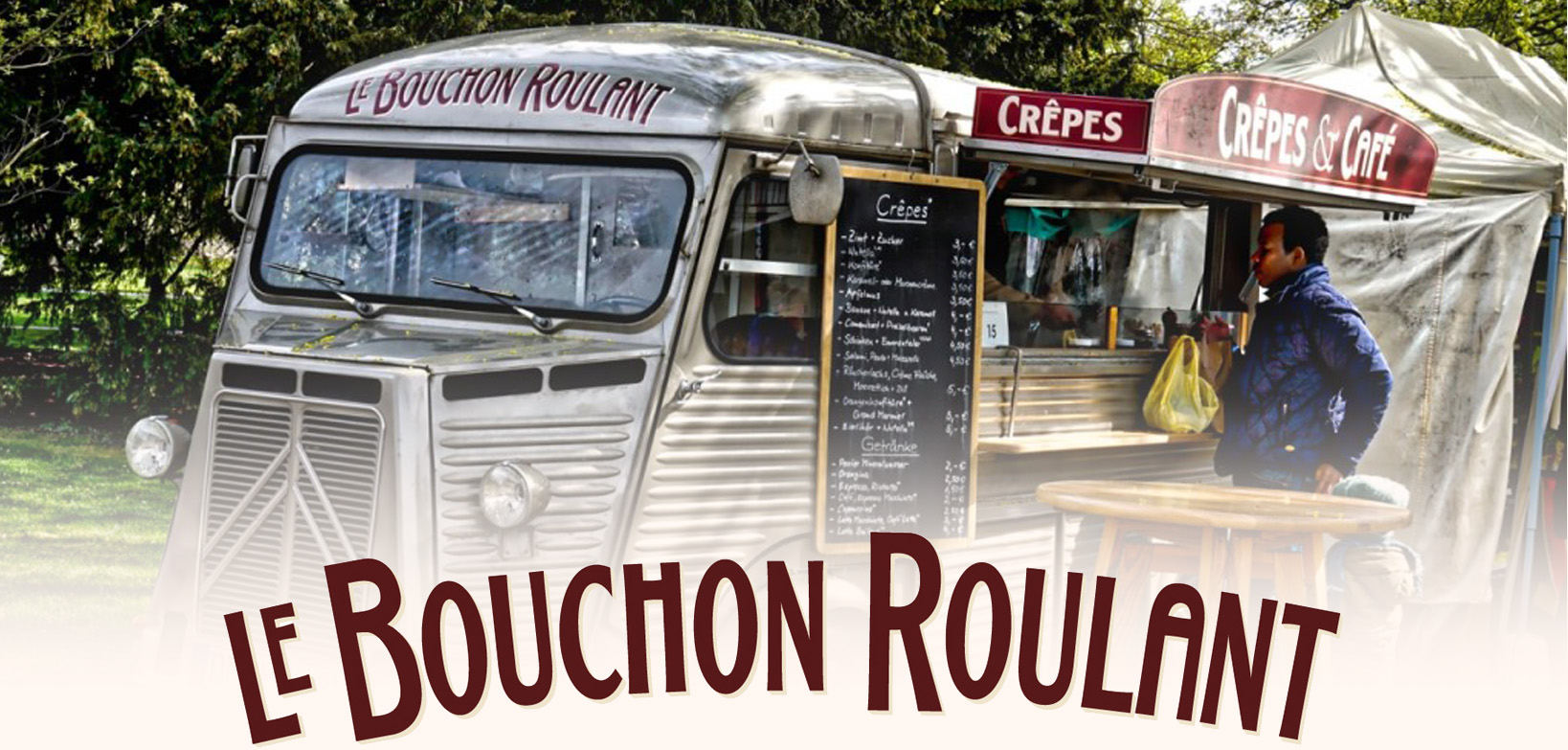 Le Bouchon-Roulant Catering Foodtruck Crêpes Flammkuchen Café
